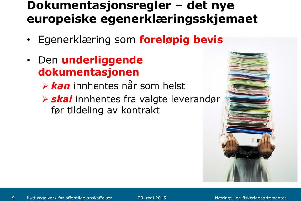 bevis Den underliggende dokumentasjonen kan innhentes