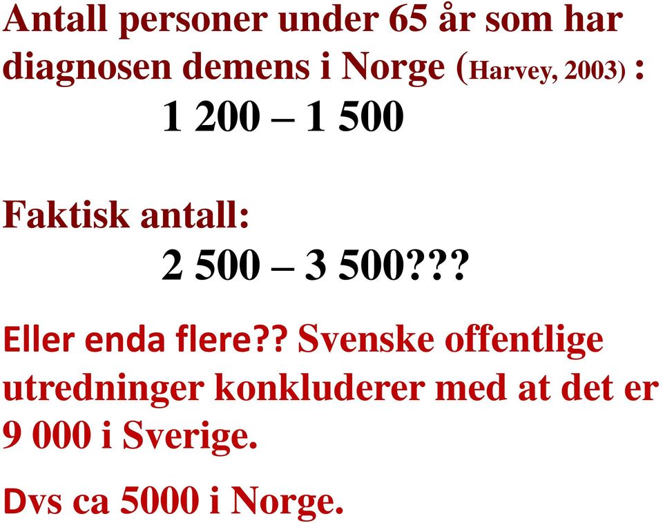 500??? Eller enda flere?