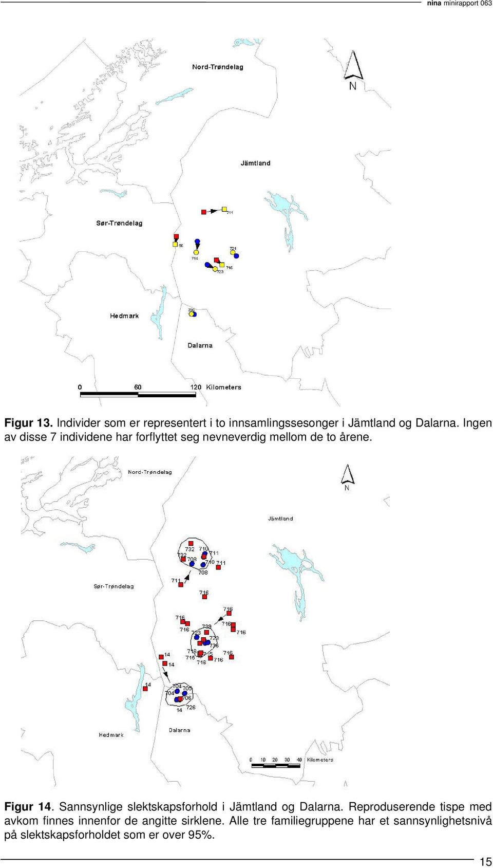 Sannsynlige slektskapsforhold i Jämtland og Dalarna.