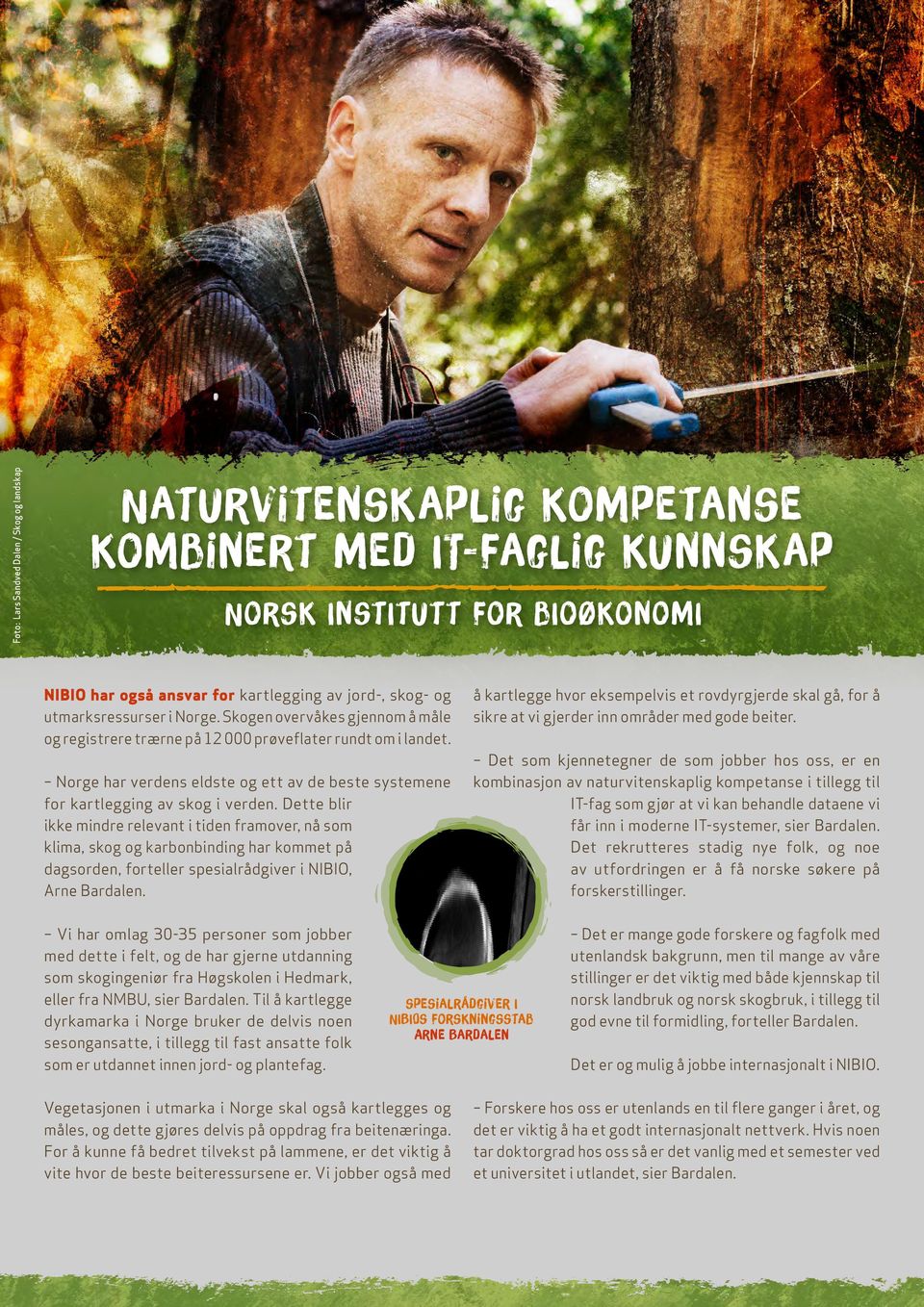 Norge har verdens eldste og ett av de beste systemene for kartlegging av skog i verden.