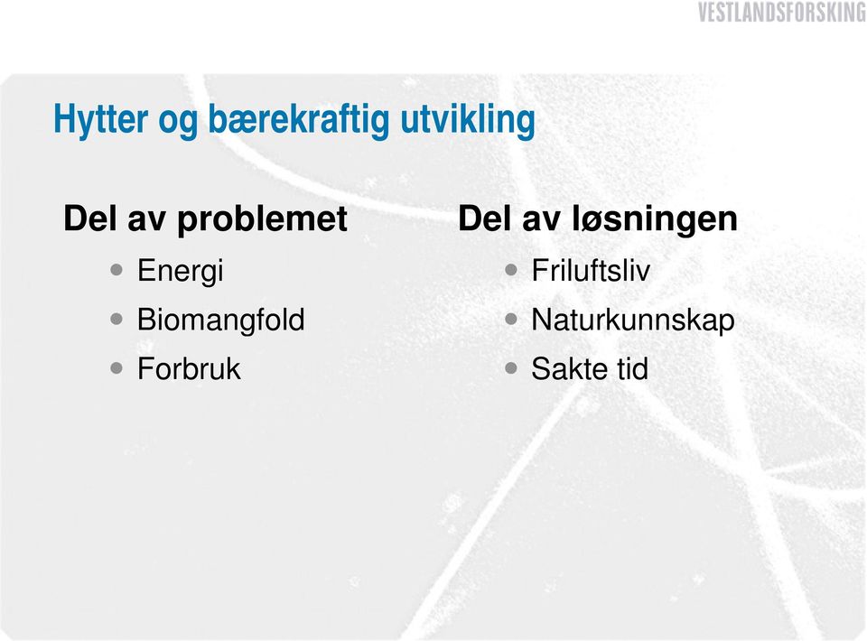 Biomangfold Forbruk Del av