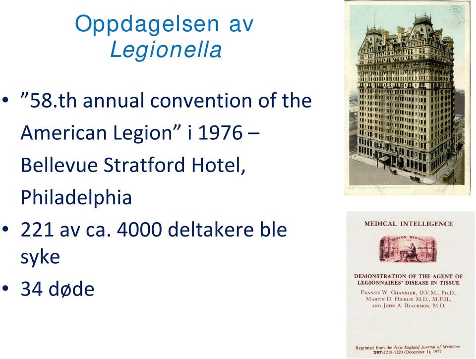 Legion i 1976 Bellevue Stratford Hotel,