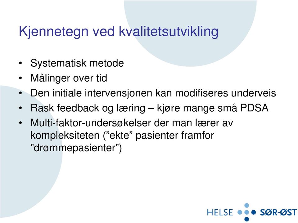 feedback og læring kjøre mange små PDSA Multi-faktor-undersøkelser