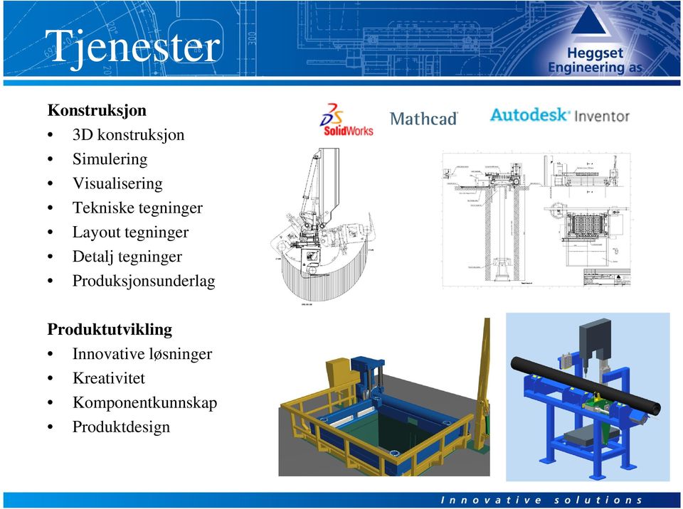 Detalj tegninger Produksjonsunderlag Produktutvikling