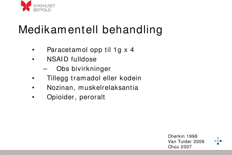 tramadol eller kodein Nozinan, muskelrelaksantia