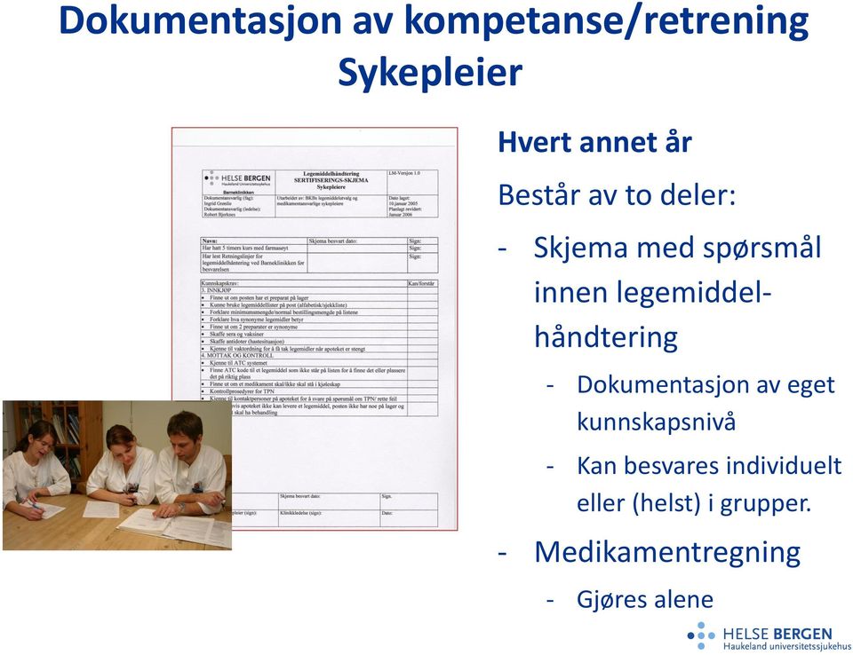 legemiddelhåndtering - Dokumentasjon av eget kunnskapsnivå - Kan