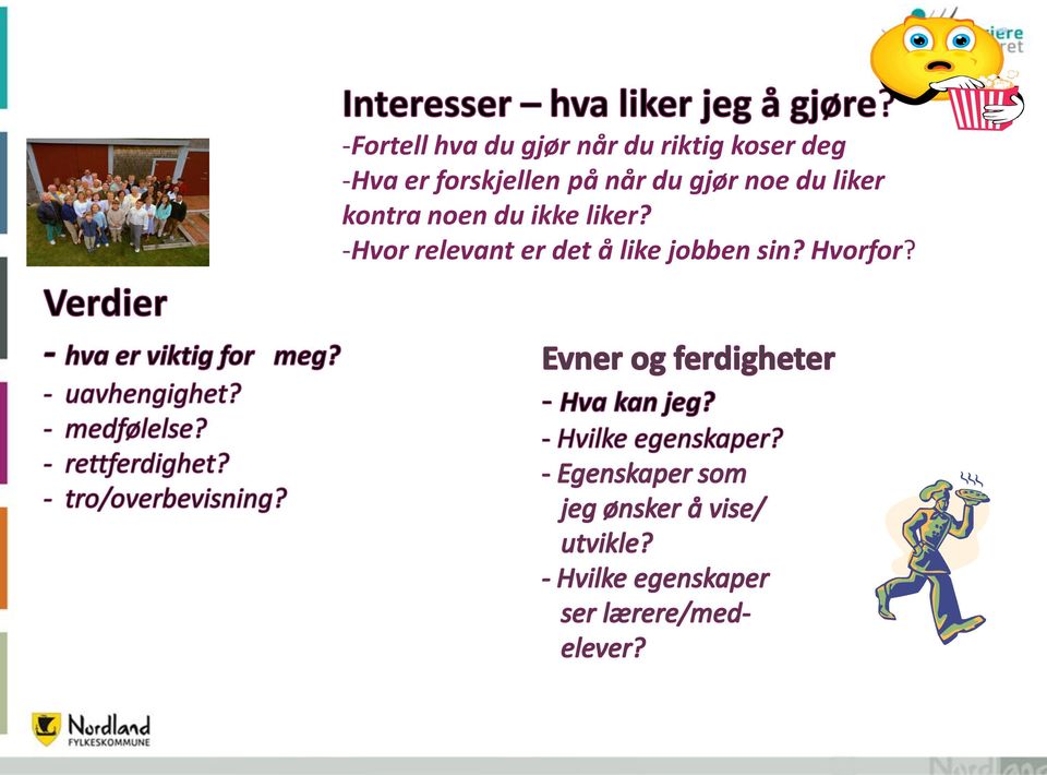 du liker kontra noen du ikke liker?