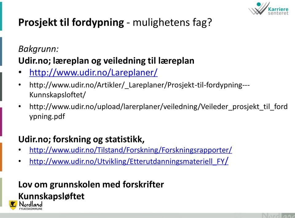 pdf Udir.no; forskning og statistikk, http://www.udir.