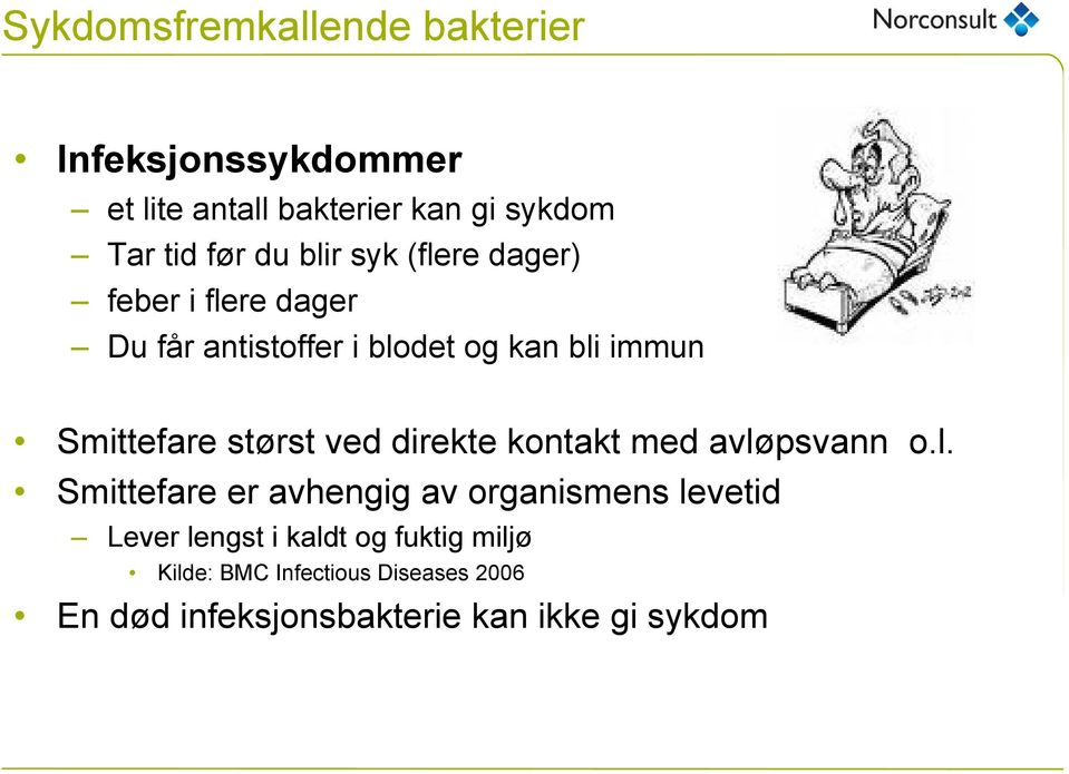 størst ved direkte kontakt med avlø