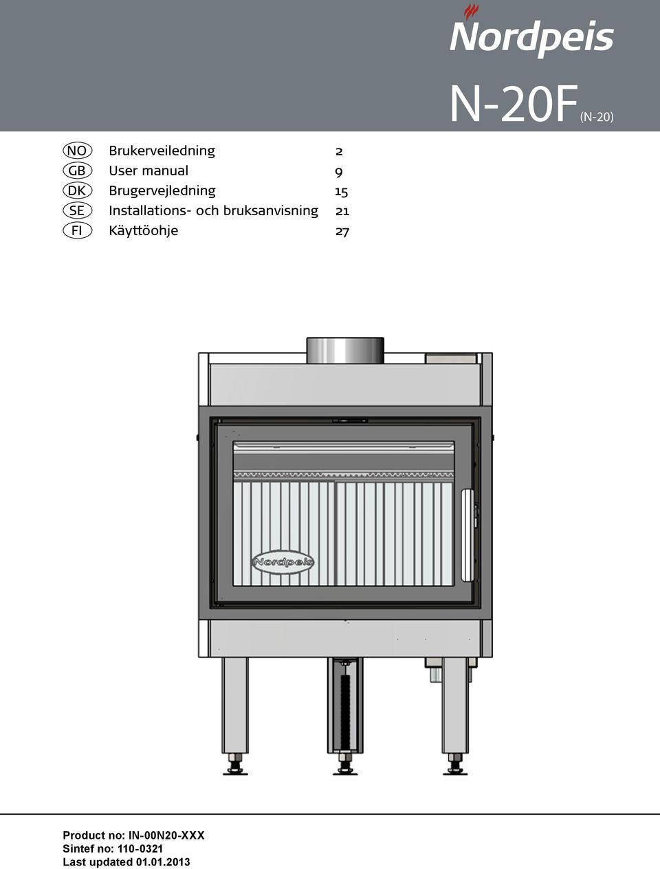 bruksanvisning 21 FI Käyttöohje 27 Product no: