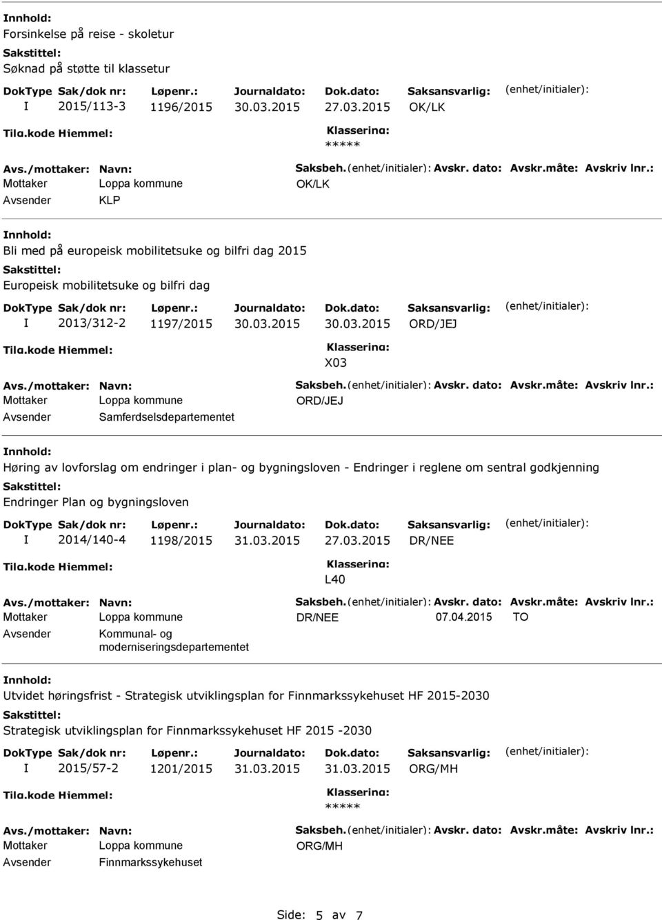 reglene om sentral godkjenning Endringer Plan og bygningsloven 2/140-4 1198/2015 DR/NEE L40 DR/NEE 07.04.