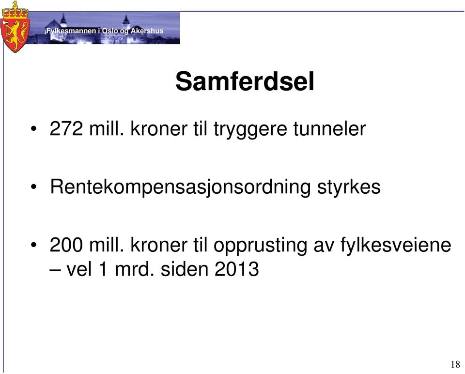 Rentekompensasjonsordning styrkes 200