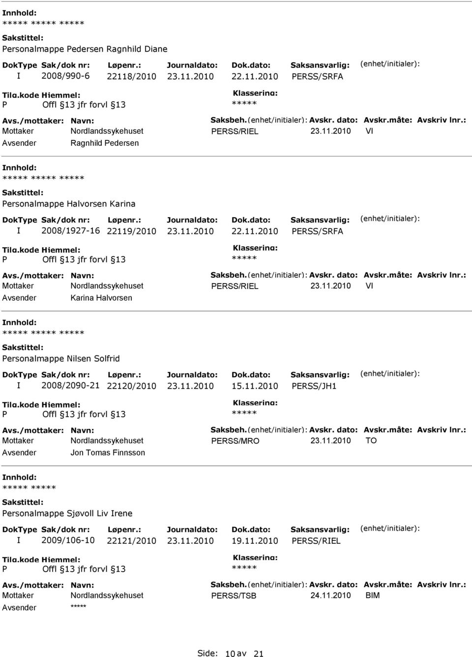 ersonalmappe Nilsen Solfrid 2008/2090-21 20/2010 15.11.