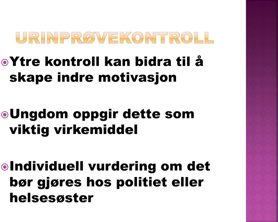 virkemiddel Individuell vurdering om det