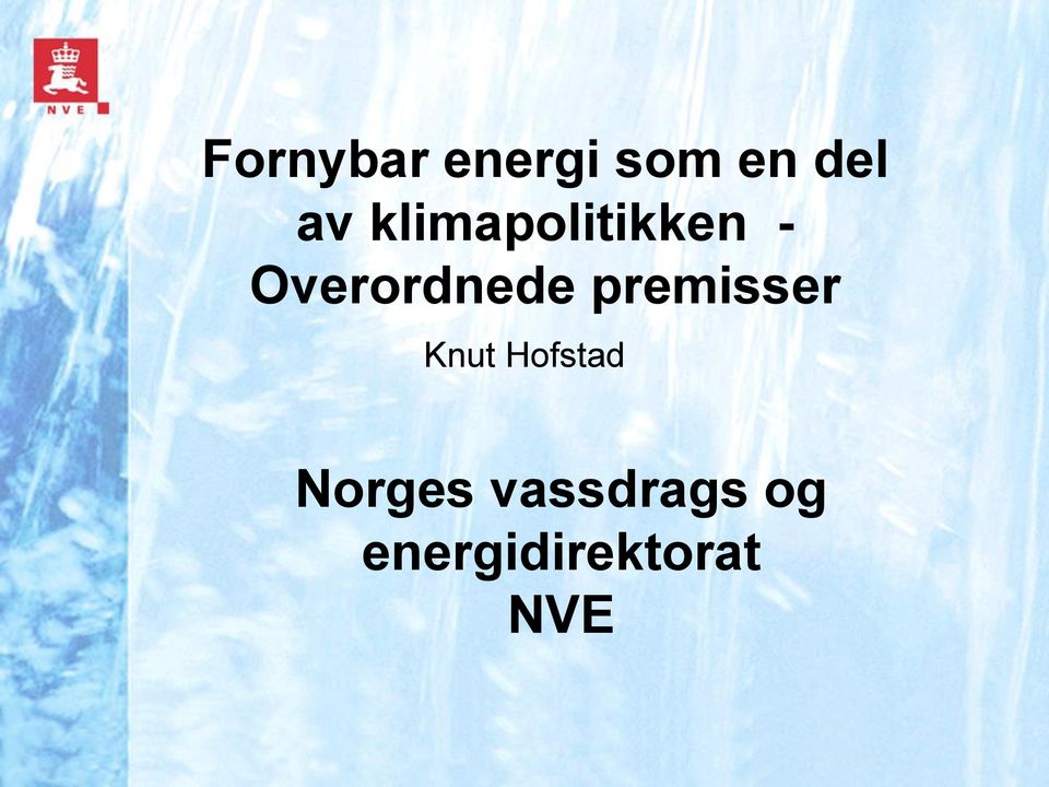 premisser Knut Hofstad Norges