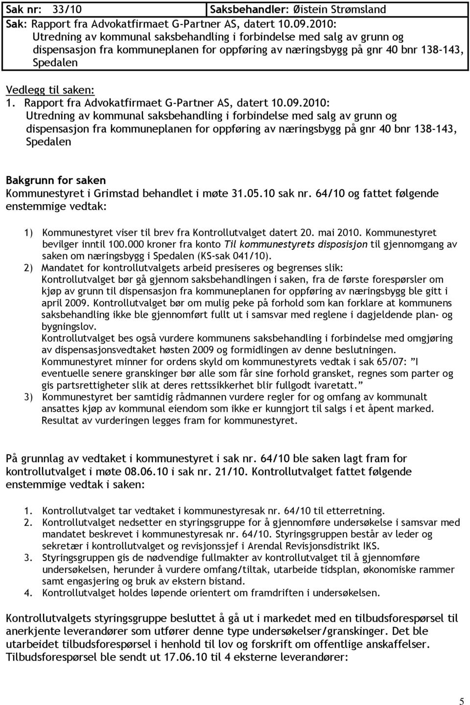 Rapport fra Advokatfirmaet G-Partner AS, datert 10.09.