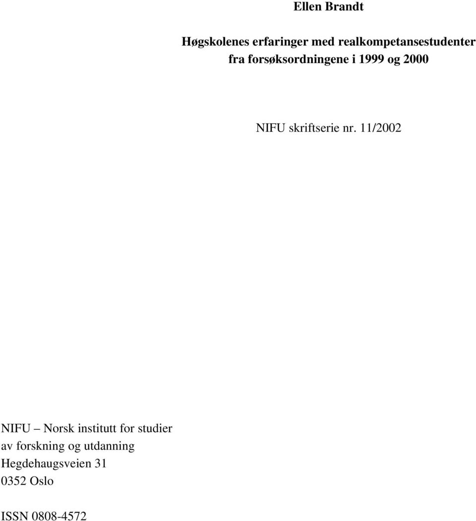 nr. 11/2002 NIFU Norsk institutt for studier av