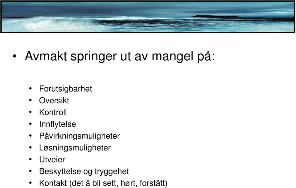 Påvirkningsmuligheter Løsningsmuligheter