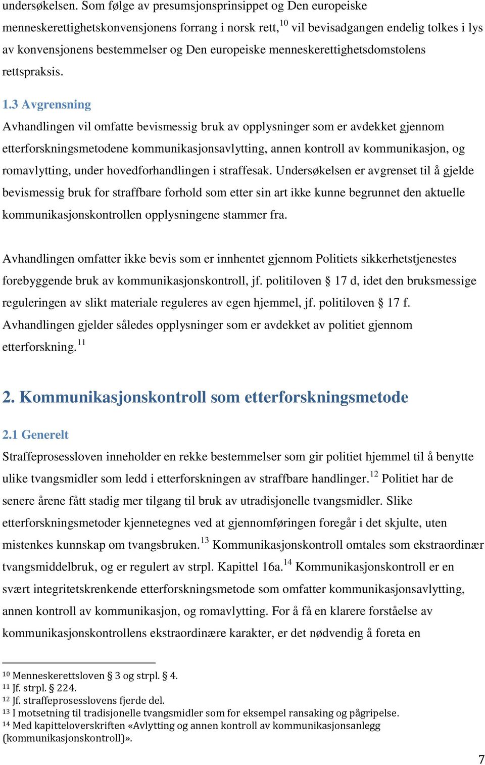 menneskerettighetsdomstolens rettspraksis. 1.