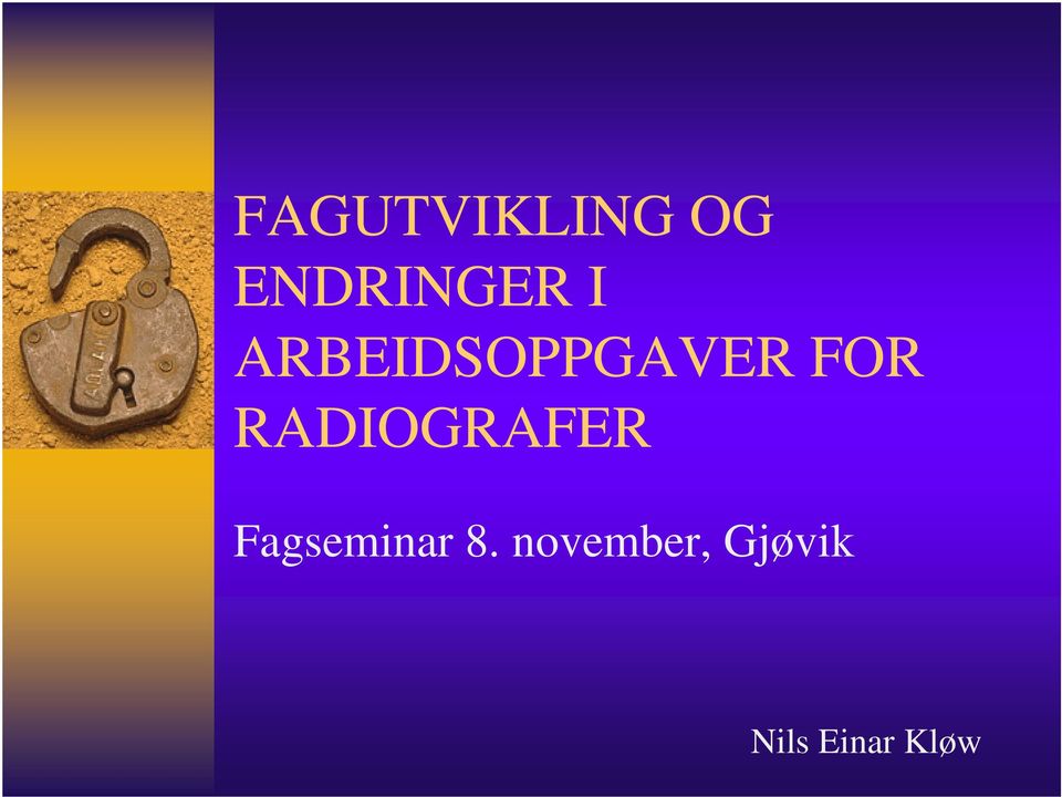 RADIOGRAFER Fagseminar 8.