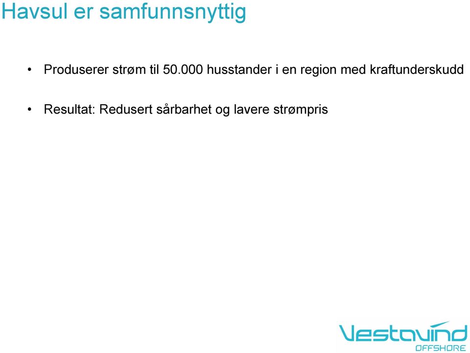 000 husstander i en region med