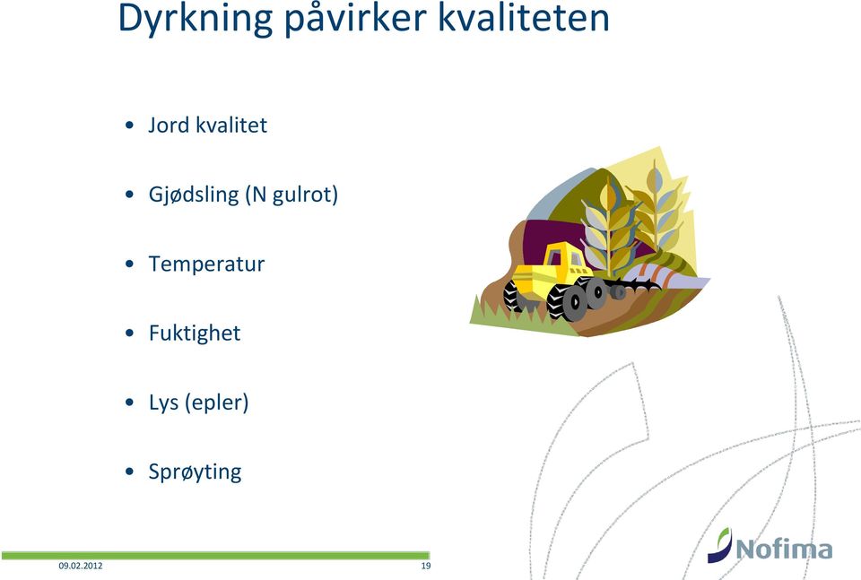 gulrot) Temperatur Fuktighet