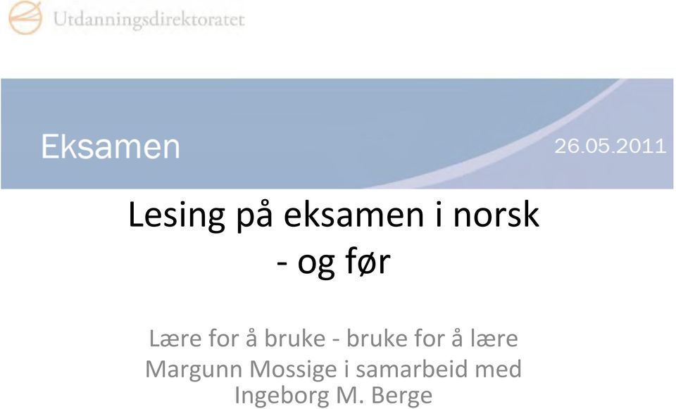 bruke for å lære Margunn