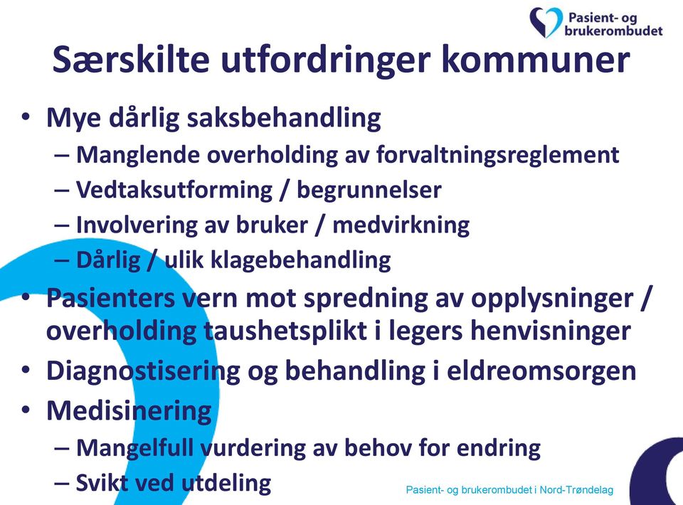 Pasienters vern mot spredning av opplysninger / overholding taushetsplikt i legers henvisninger