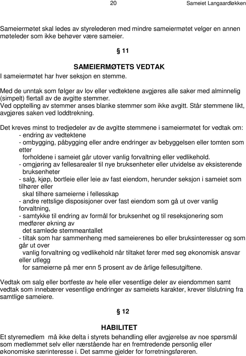 M e d d e u n n t a k s om f ø l g e r a v l o v e l l e r v e d t e k t e n e a v g j ø r e s a l l e s ak e r m e d a l m i n n e l i g ( s i m l p t ) e f l e r t a l l a v d e a v g i t t e s t