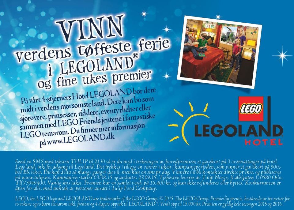 le Send en SMS med teksten TULIP til 2130 så er du med i trekningen av hovedpremien; et gavekort på 3 overnattinger på hotel Legoland, inkl fri adgang til Legoland.