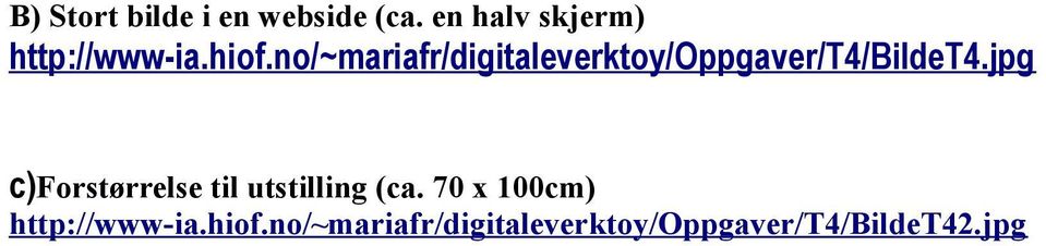 no/~mariafr/digitaleverktoy/oppgaver/t4/bildet4.