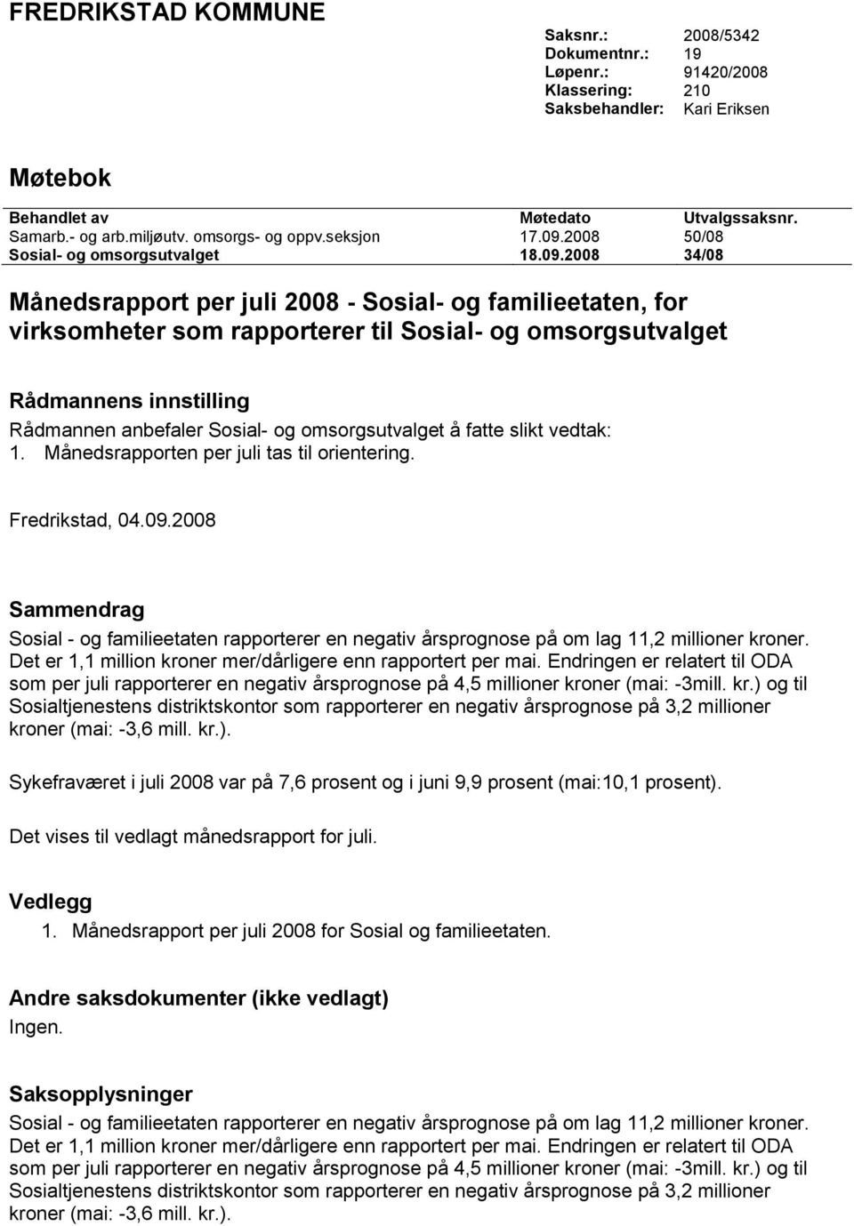 2008 50/08 Sosial- og omsorgsutvalget 18.09.