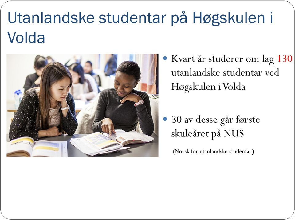 studentar ved Høgskulen i Volda 30 av desse går