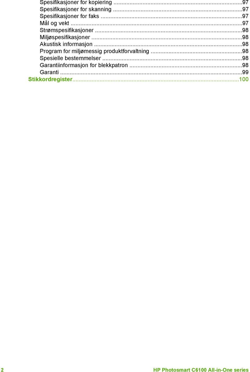 ..98 Program for miljømessig produktforvaltning...98 Spesielle bestemmelser.