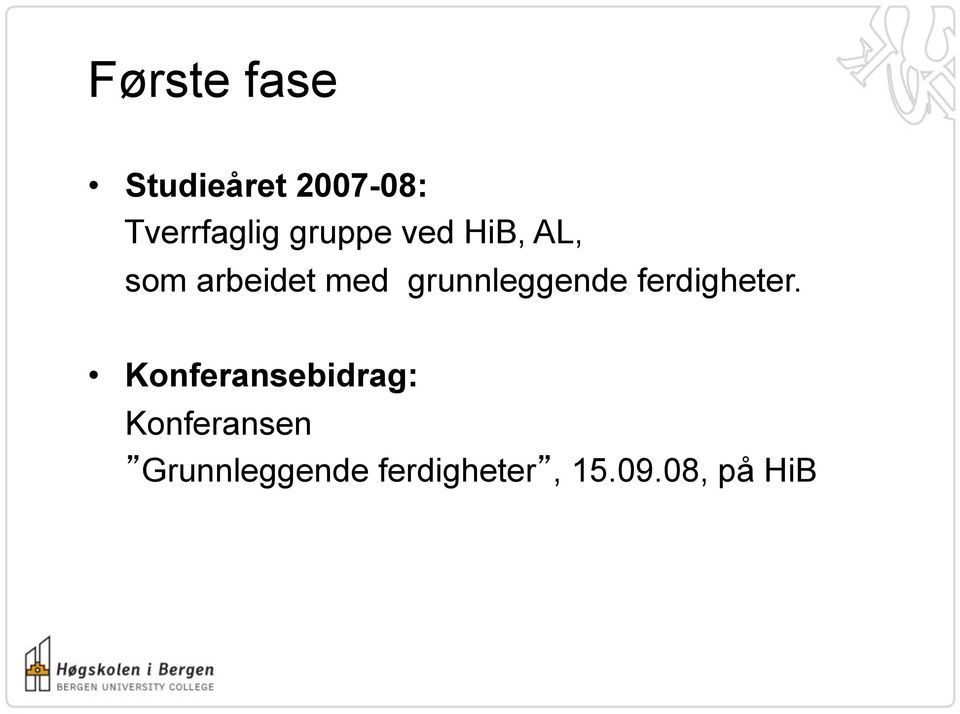 grunnleggende ferdigheter.