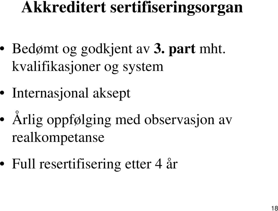 kvalifikasjoner og system Internasjonal aksept