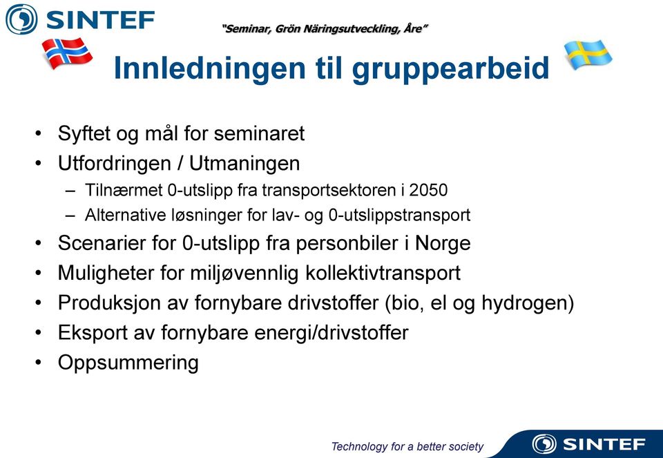 0-utslippstransport Scenarier for 0-utslipp fra personbiler i Norge Muligheter for miljøvennlig