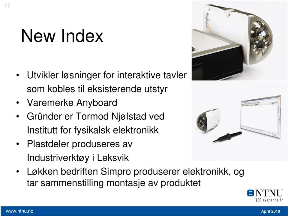 elektronikk Plastdeler produseres av Industriverktøy i Leksvik Løkken bedriften