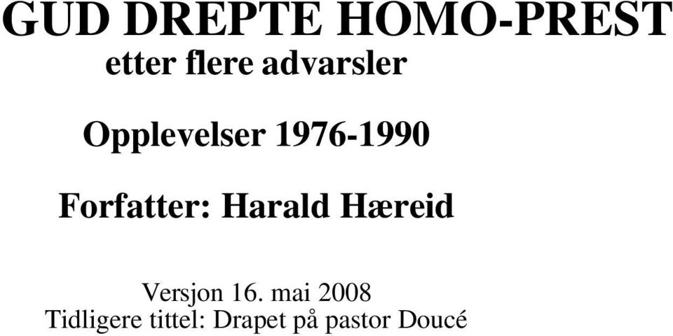 Forfatter: Harald Hæreid Versjon 16.