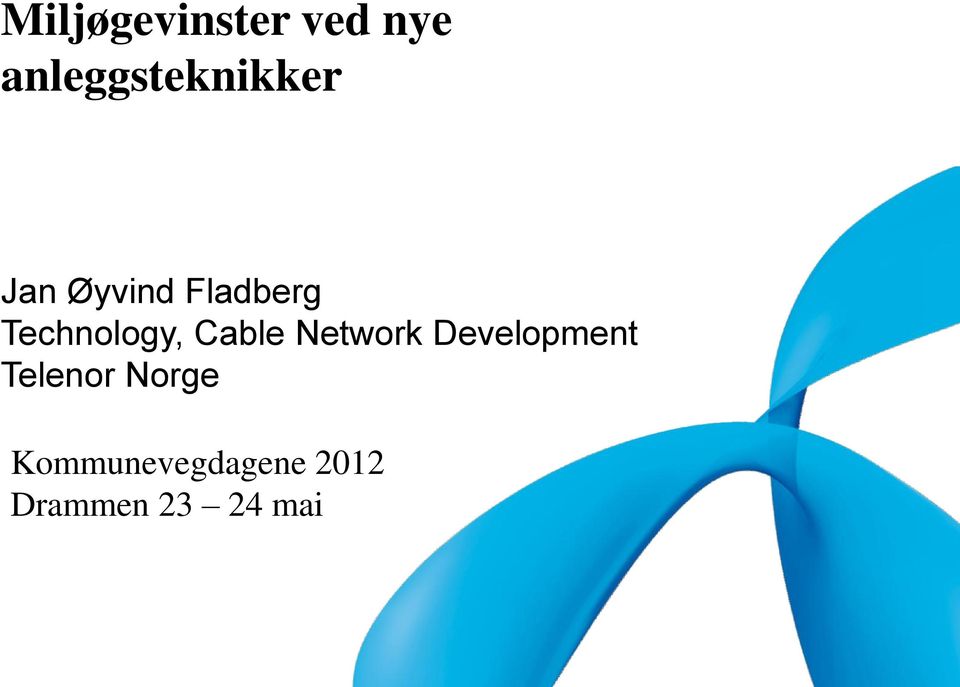 Technology, Cable Network Development