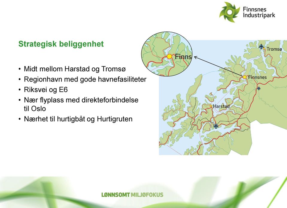 Riksvei og E6 Nær flyplass med