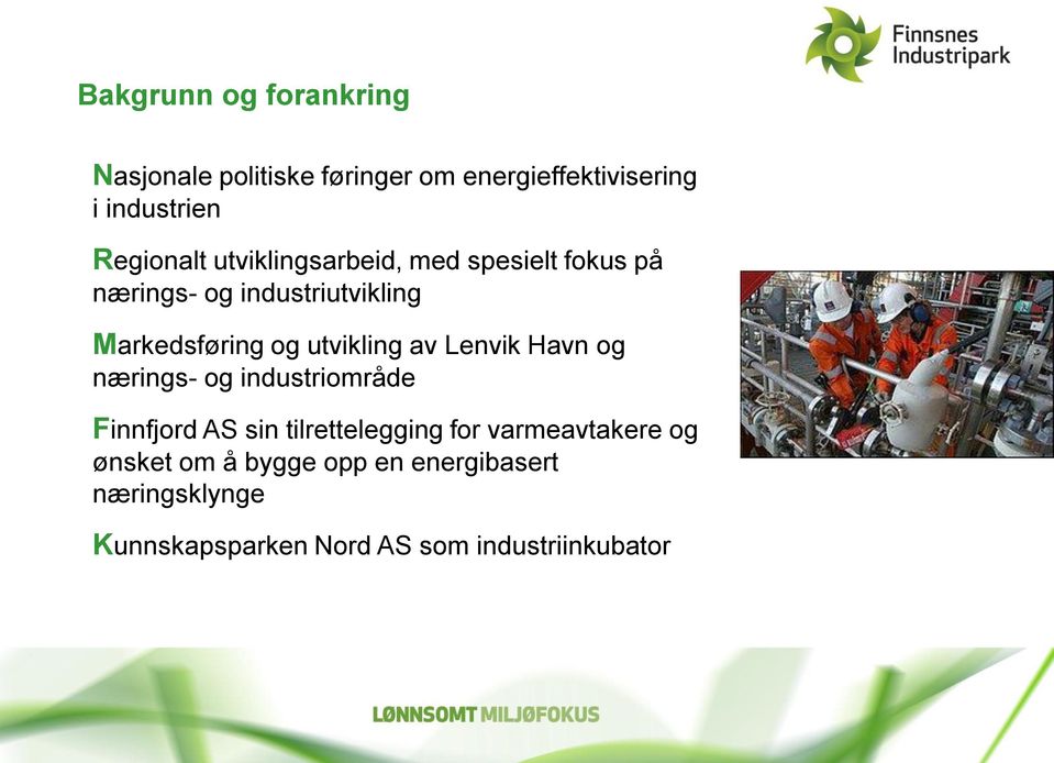 utvikling av Lenvik Havn og nærings- og industriområde Finnfjord AS sin tilrettelegging for