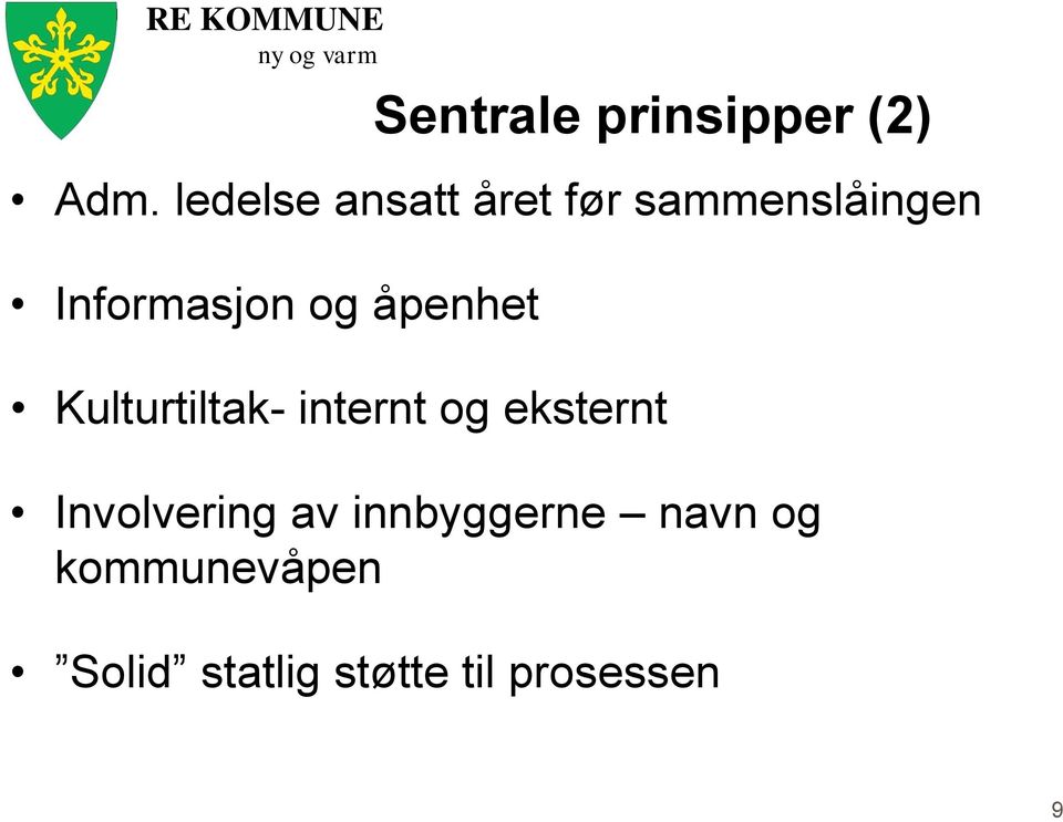 og åpenhet Kulturtiltak- internt og eksternt