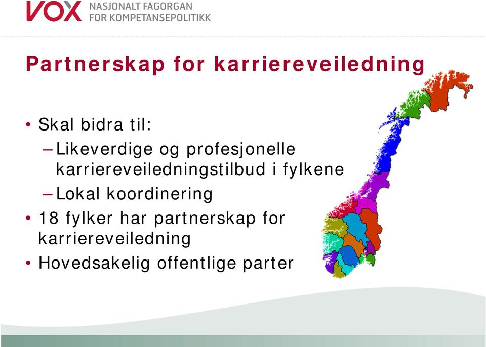 karriereveiledningstilbud i fylkene Lokal