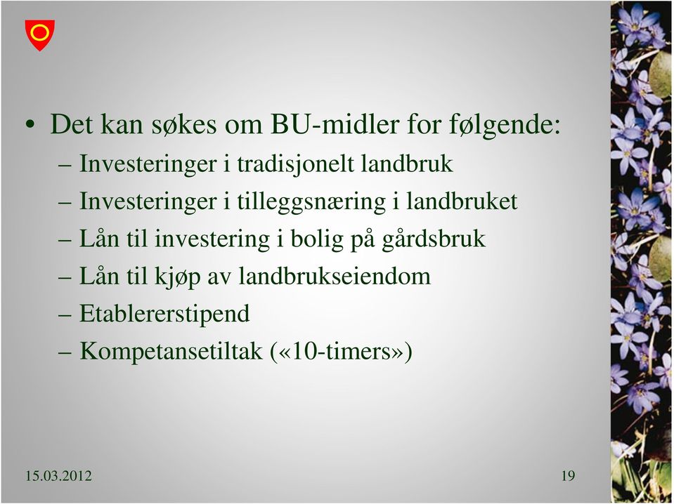 landbruket Lån til investering i bolig på gårdsbruk Lån til kjøp