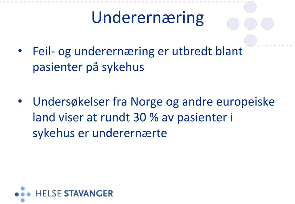Undersøkelser fra Norge og andre europeiske