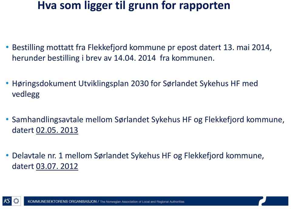 Høringsdokument Utviklingsplan 2030 for Sørlandet Sykehus HF med vedlegg Samhandlingsavtale mellom