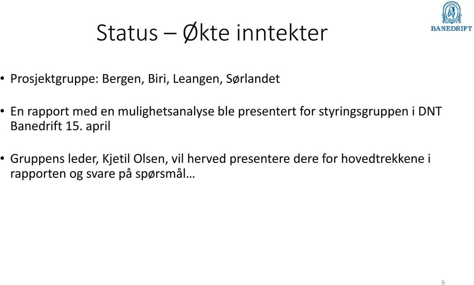 styringsgruppen i DNT Banedrift 15.