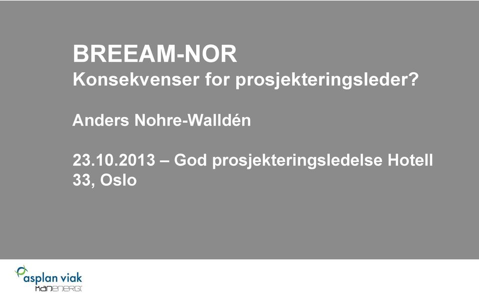 Anders Nohre-Walldén 23.10.
