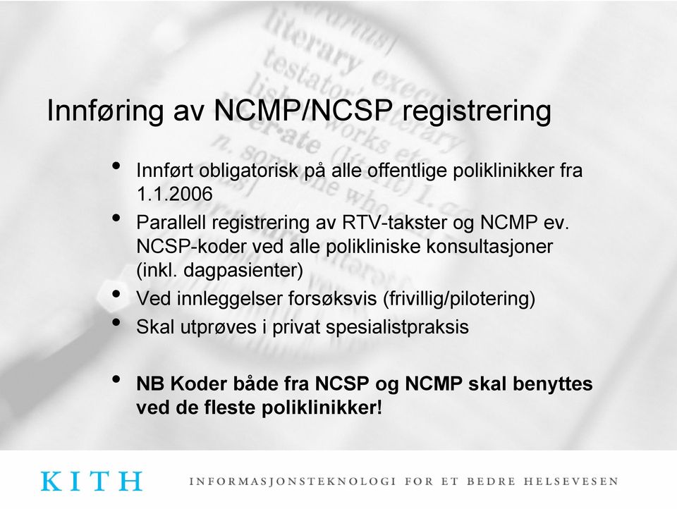 NCSP-koder ved alle polikliniske konsultasjoner (inkl.